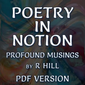 POETRY IN NOTION by R Hill | PDF Version